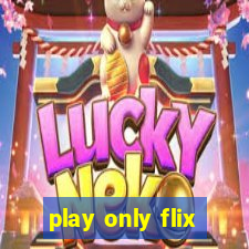 play only flix